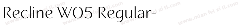 Recline W05 Regular字体转换